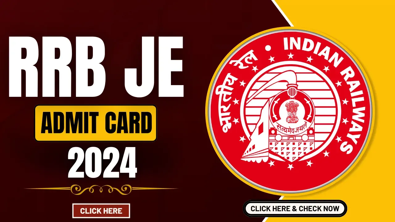 RRB JE Admit Card 2024